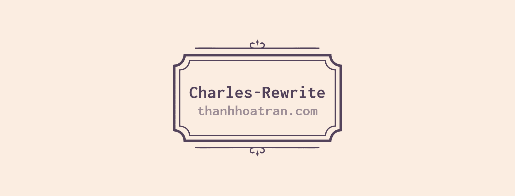 CHARLES – KIỂM THỬ API DỄ DÀNG (PHẦN 6 – Rewrite – Edit Body by regex)